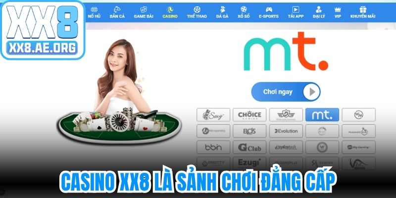 Casino XX8 là sảnh chơi đẳng cấp
