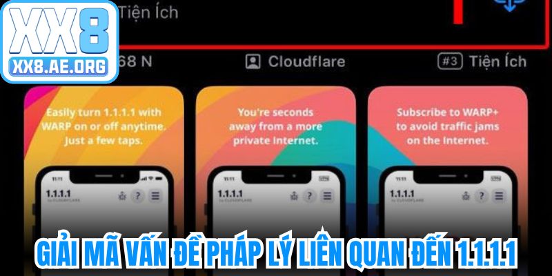 Giải mã vấn đề pháp lý liên quan đến tải 1.1.1.1 miễn phí