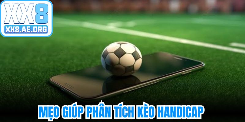 Bật mí mẹo cực hay chinh phục kèo chấp 1/2 trái